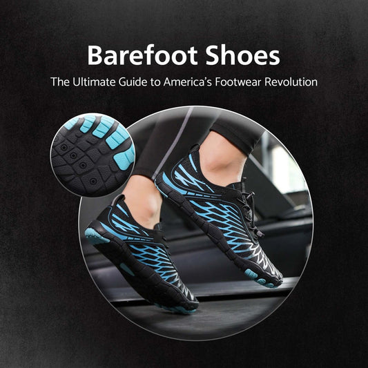 Barefoot Shoes: The Ultimate Guide to America's Footwear Revolution - Balobarefoot